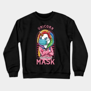 Unicorn Dont Need Mask Funny Quarantine Fantasy Crewneck Sweatshirt